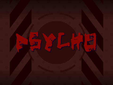 psycho