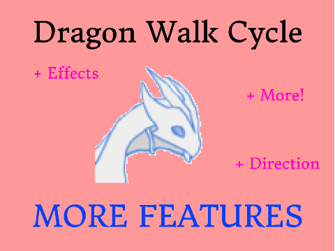 Dragon Walk Cycle More Features
