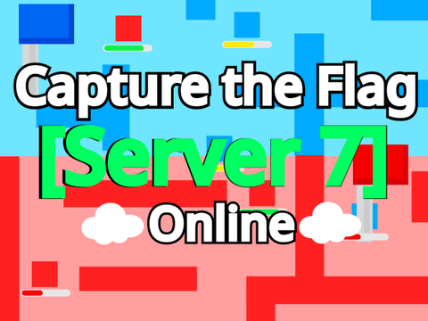 [SERVER 7] ☁ Capture the Flag (Online)