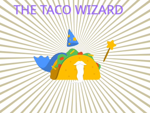 TACO WIZARD (COMING SOON)