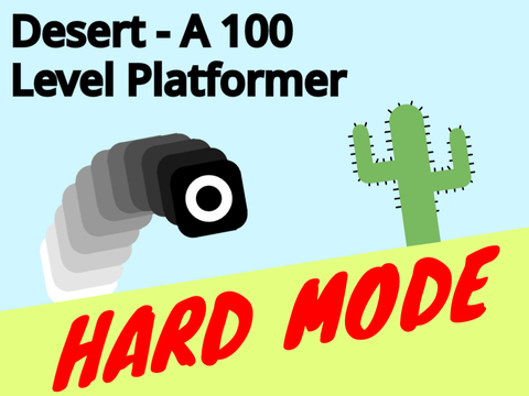 HARD MODE Desert - A 100 Level HARD Platformer
