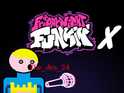 Friday Night Funkin X The_des_24