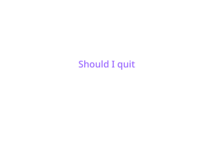 Should I quit scratch?