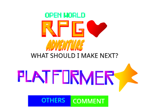 What game should I make next?