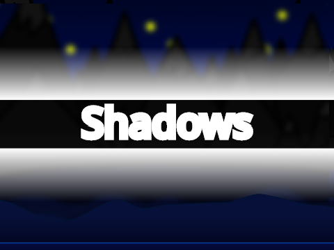 Shadows