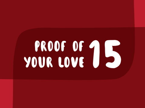 The Proof of Your Love | Part 15