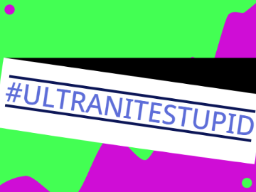#ultranitestupid