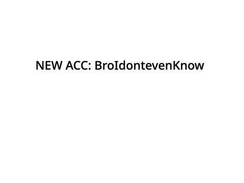 !NEW ACC!
