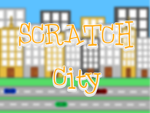 ⸽ Scratch City ⸽