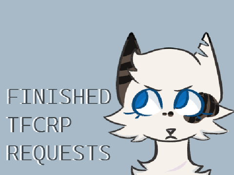 Finished TFCRP Requests PART 2