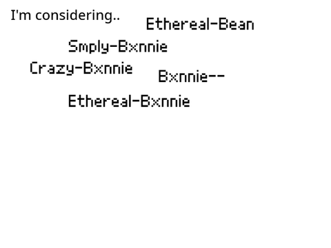 Username Ideas pls!