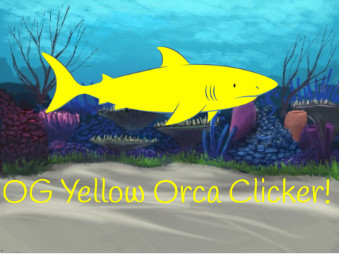 OG Yellow Orca Clicker!