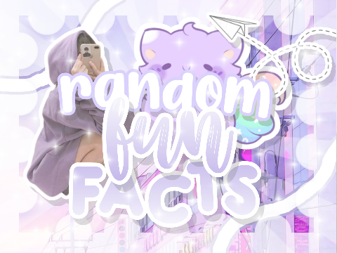 random fun facts