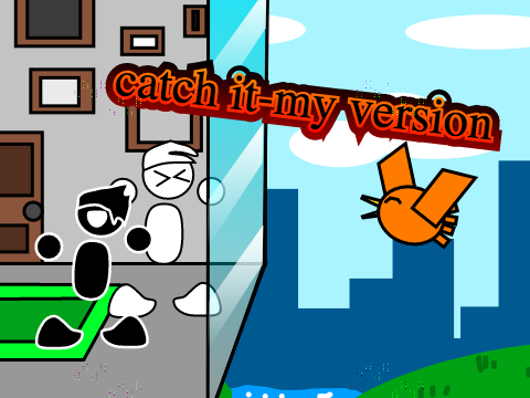 fnf-catch it but i changed some things (my version of catch it)