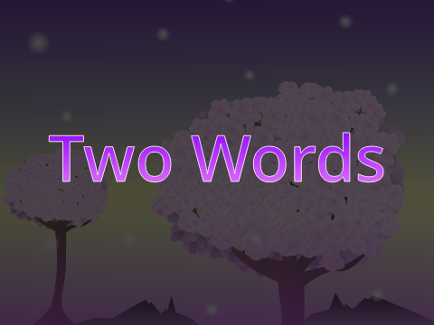Two Words Alone