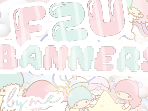 ⛱️ f2u banners! ₍ᐢᐢ₎