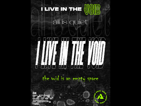 I LIVE IN THE VOID