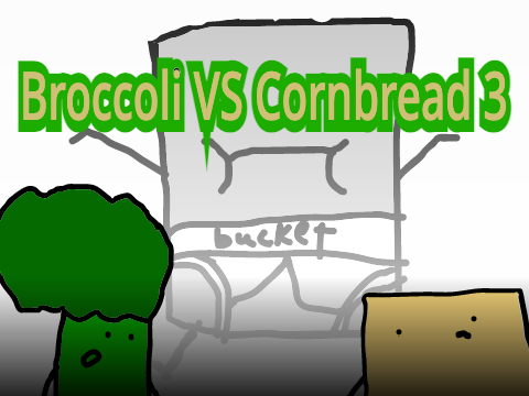 Broccoli VS Cornbread 3