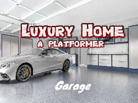 Luxury Home 2 | a platformer 