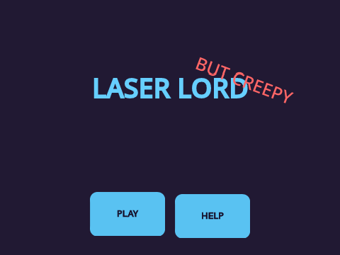 Laser Lord   i0-2-1 but creepy