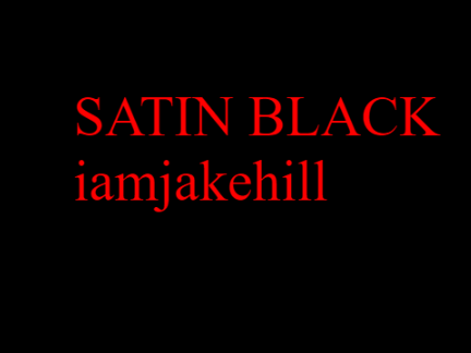 Satin Black - iamjakehill