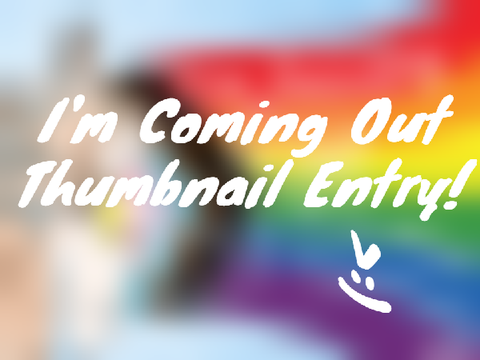 Thumbnail - I'm Coming Out MAP