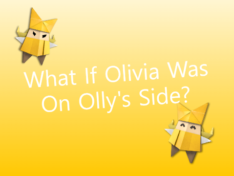 If Olivia Was On Olly's Side