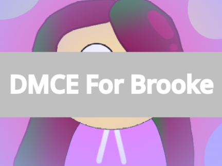 DMCE for Brooke
