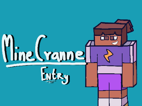 MineCranne: Art