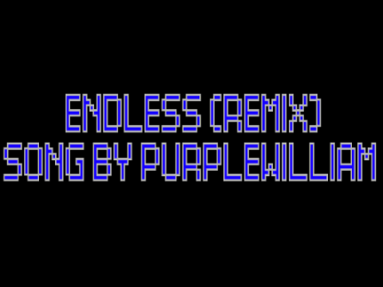 Endless (REMIX)