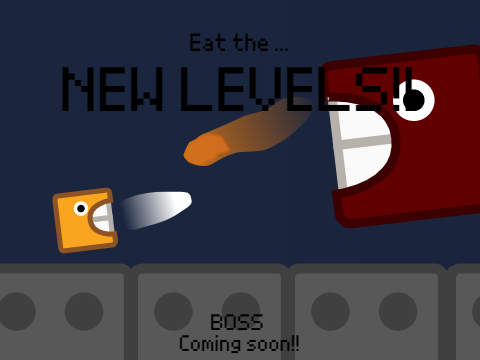 Eat the new levels!!