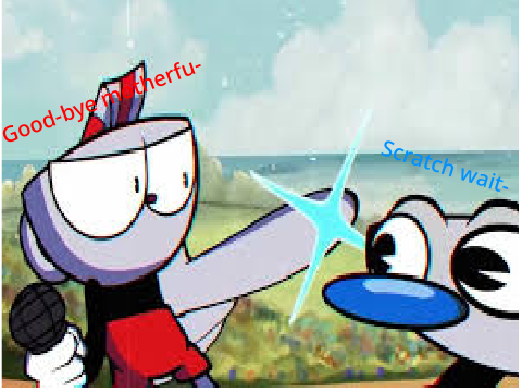 (Meme) #6 when scratch is tried of you being here