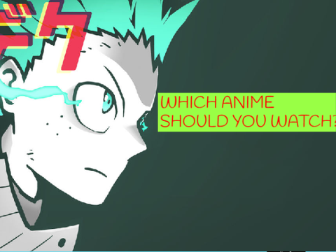 Top 10 anime YOU should watch!