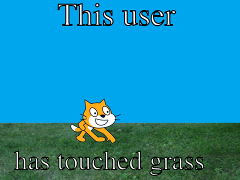 This user is has touched grass