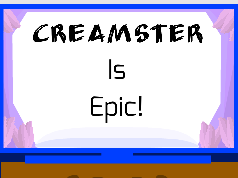 Creamster Is Epic!