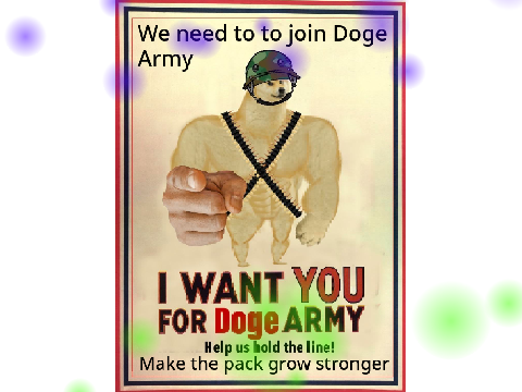 We Need You To Join Doge Army