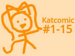 Katcomic #1-15!