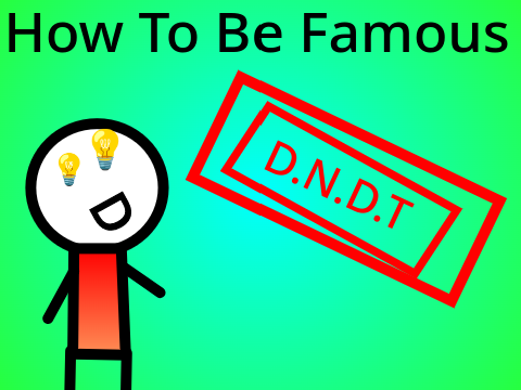 How To Be Famous (D.N.D.T) #Animation #Funny #Fame #Tutorial?? #all #WatchThis