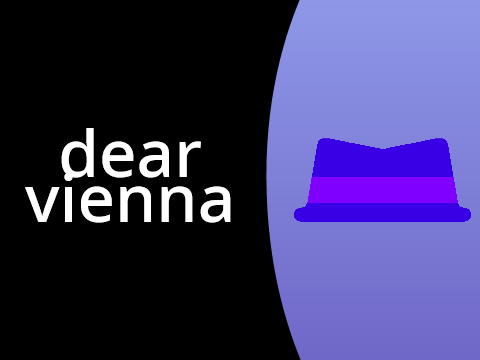 TAG IX Entry - Dear Vienna
