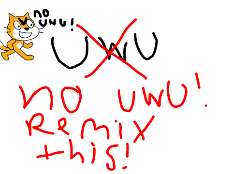 NO MORE UWU