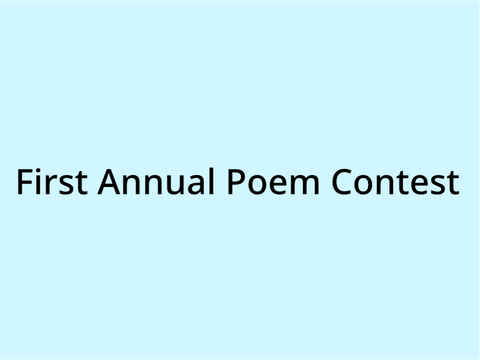 First Annual Poem Contest {CLOSED}