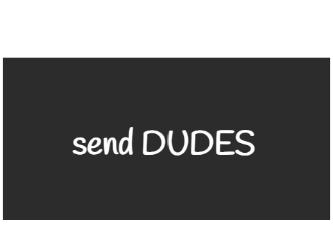 send dudes edited (meme)