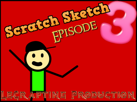 Scratch Sketch Ep. 3 German/Deutsch #Animation #LCMTv #LeCraftMaster_02 #All