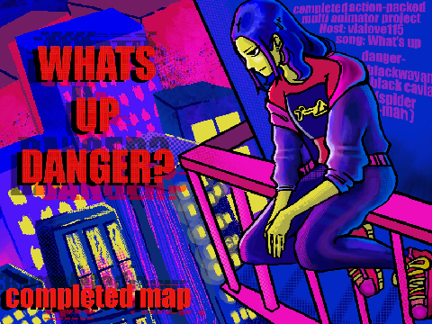  ↠ TNE-What's Up Danger- ↞