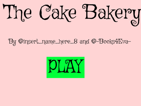 The Cake bakery; Collab with @-Books4Eva-