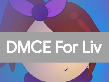 DMCE for Liv