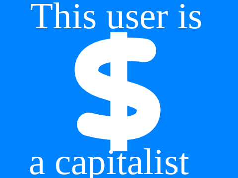 This user is a capitalist