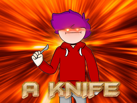 A KNIFE!! ¦¦ Animation