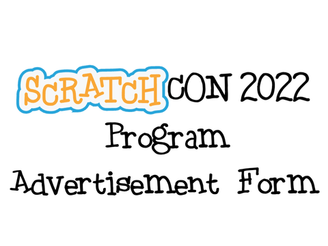ScratchCON 2022 Program Advertisement Form