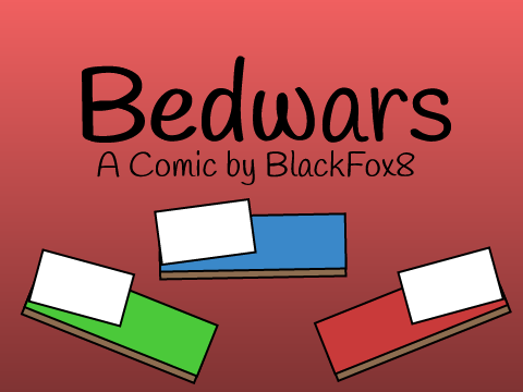Bedwars (A Comic)